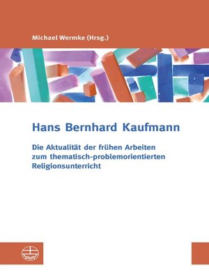 cover image of Die Aktualität der frühen Arbeiten zum thematisch-problemorientierten Religionsunterricht